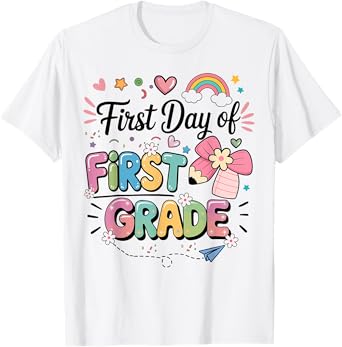 First Day of First Grade Back to School Teacher Girls T-Shirt