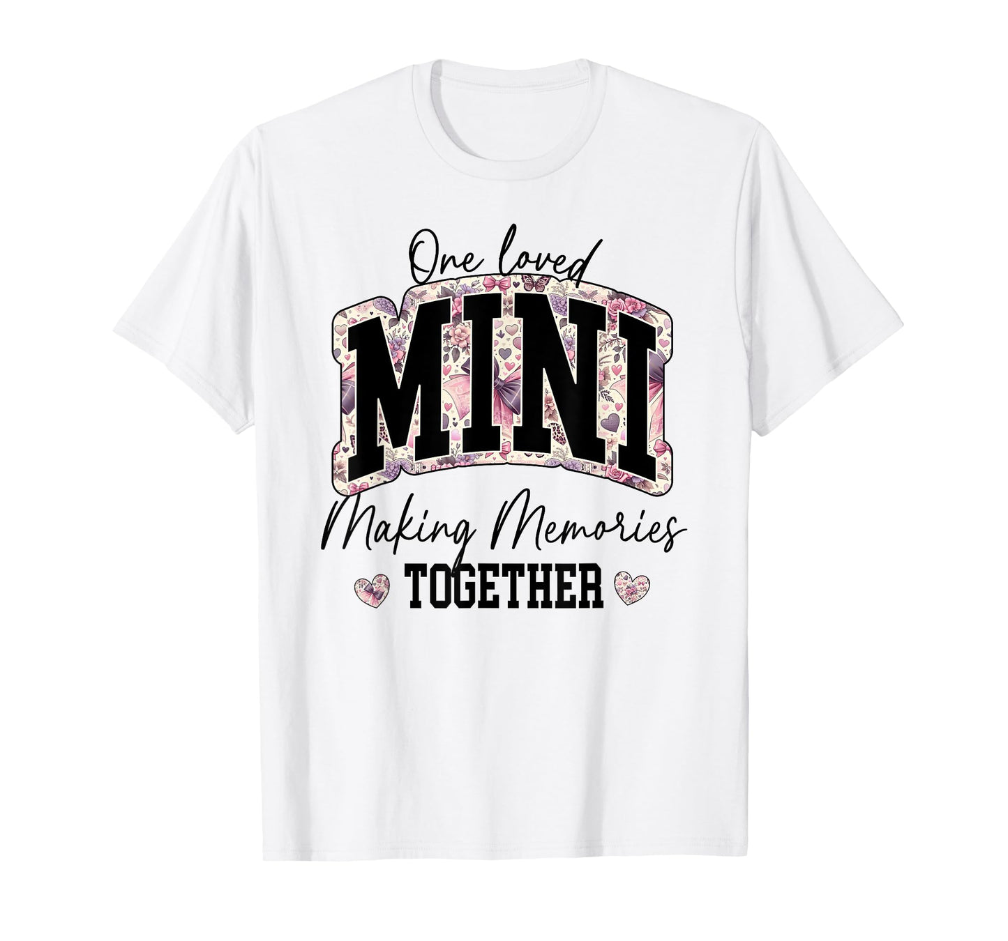Matching Mama and Mini Daughter Son Kids Mom Loved Memories T-Shirt