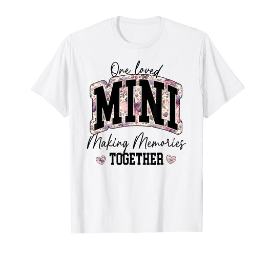 Matching Mama and Mini Daughter Son Kids Mom Loved Memories T-Shirt