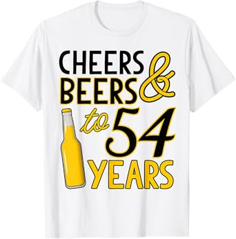 Cheers & Beers to 54 Years Fifty-Fourth Birthday Celebration T-Shirt
