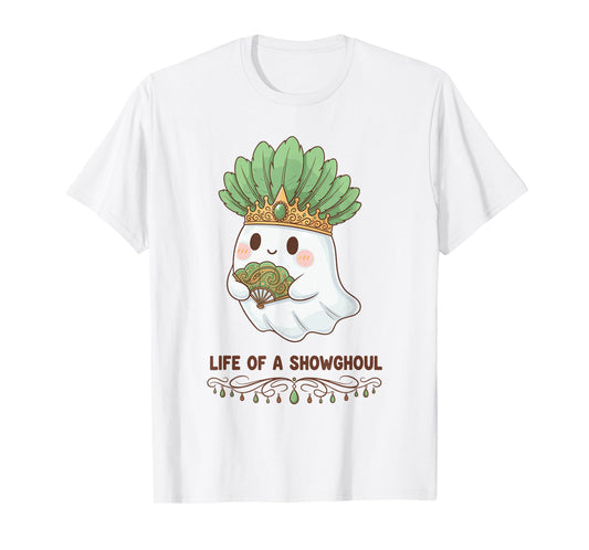 Life of a Showghoul Cute Kawaii Ghost Showgirl Design T-Shirt