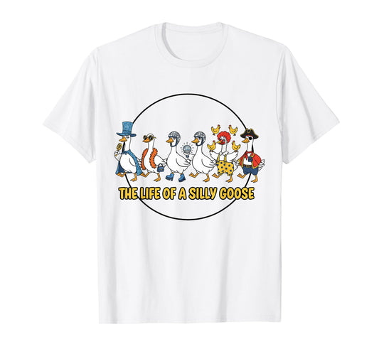 The Life of a Silly Goose Funny Trendy Meme Show Girl T-Shirt
