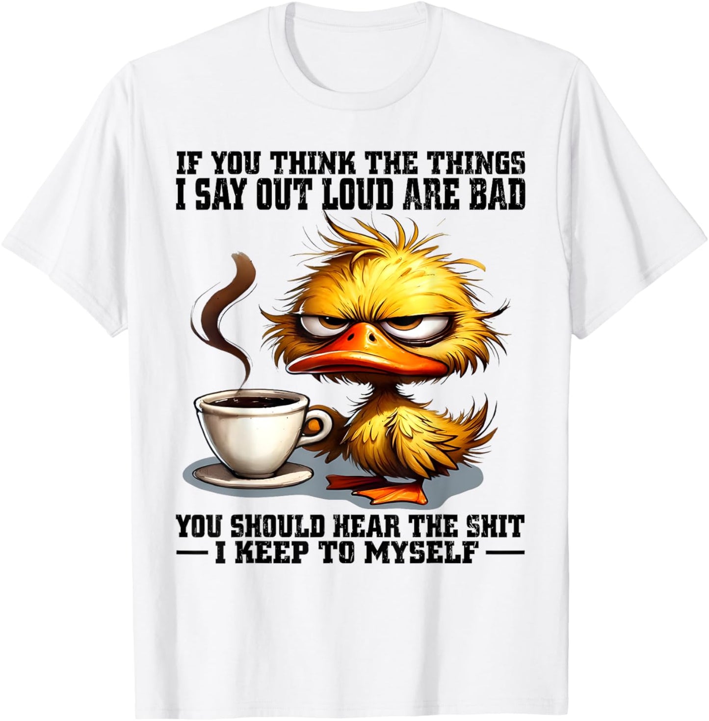 Funny Duck Saying Humor Tee for Sarcastic Voices by TeeBrew