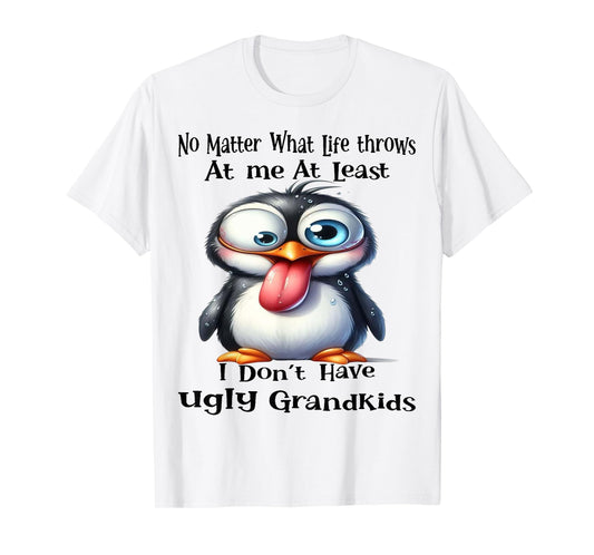 Cute Penguin No Matter What Life Throws At Me At Least T-Shirt