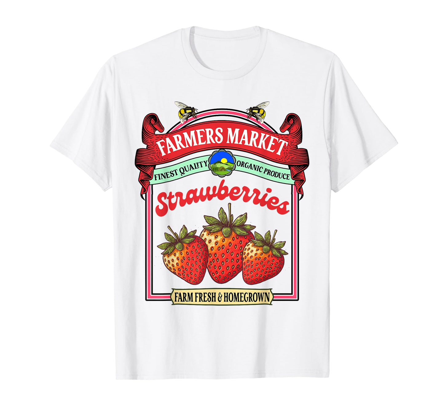 Farmers Market Fresh Gardening Pick Your Own Strawberries T-Shirt