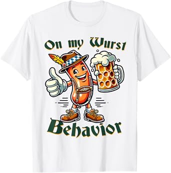 On My Wurst Behavior Funny Oktoberfest Costume Outfit German T-Shirt