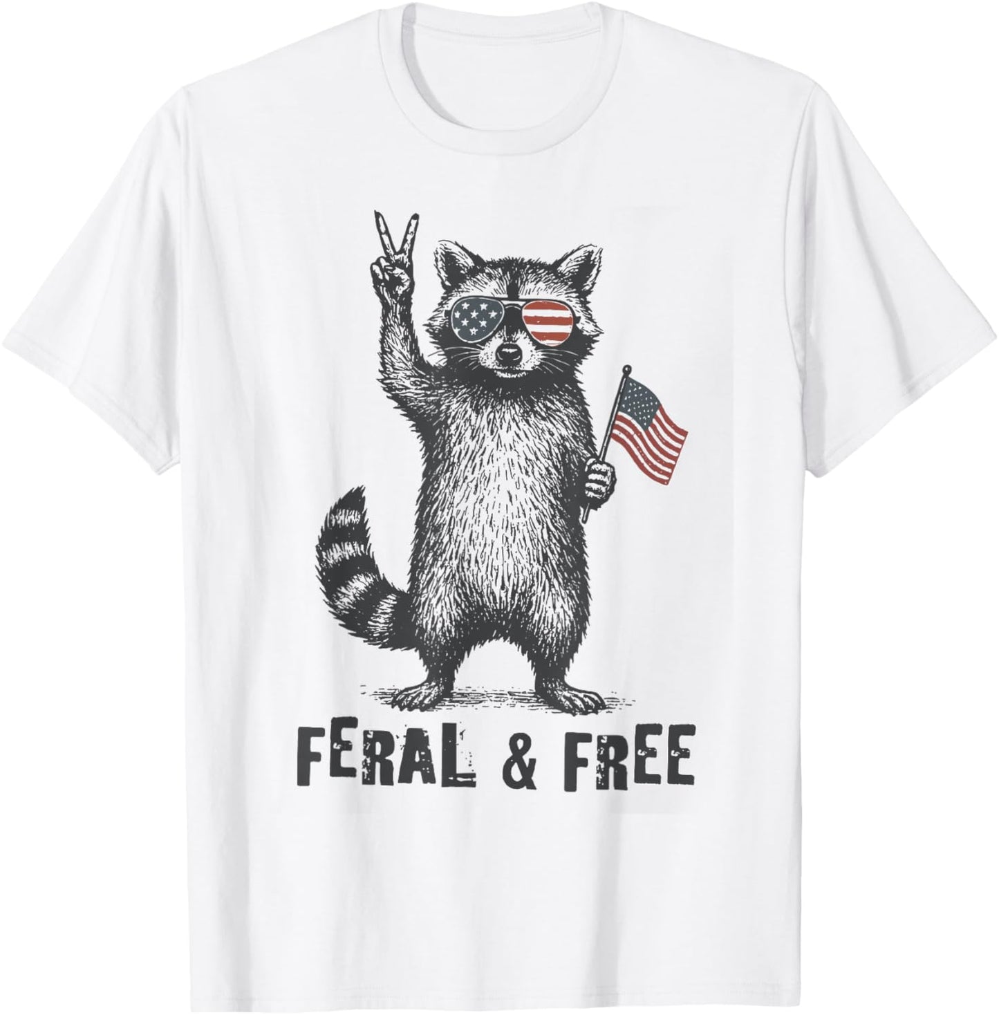 Feral But Free Men Women Kids Funny Raccoon 4th of July T-Shirt