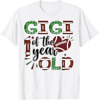 Gigi Of The 1 Year Old Football 1St Year Down Birthday T-Shirt