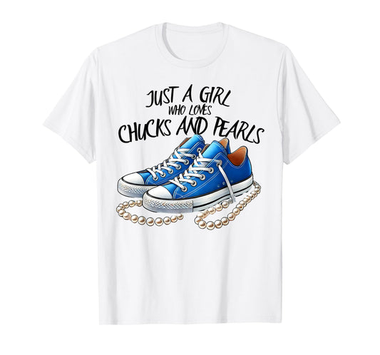 Chuck and Pearls Just a Girl Who loves Chucks And Pearls T-Shirt