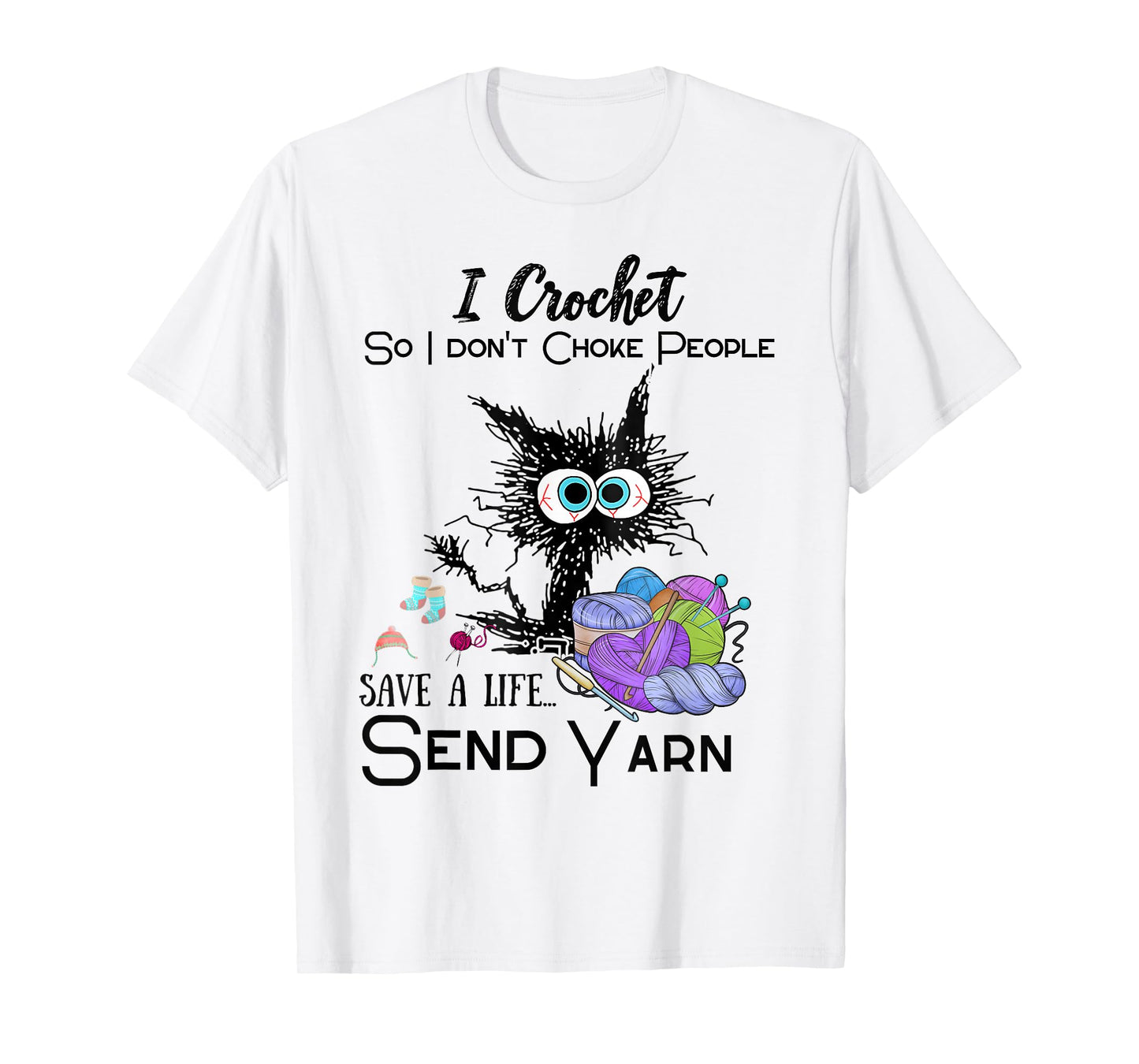 Crochet Save a Life Yarn Funny Design for Crafters T-Shirt