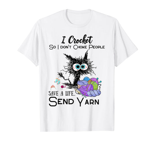 Crochet Save a Life Yarn Funny Design for Crafters T-Shirt