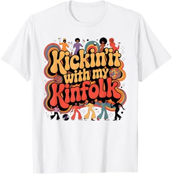 Funny Family Reunion Shirt Kickin' It With My Kinfolk T-Shirt