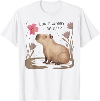 Cute Dont Worry Be Capy Capybara Girls Boys Kids Youth Women T-Shirt