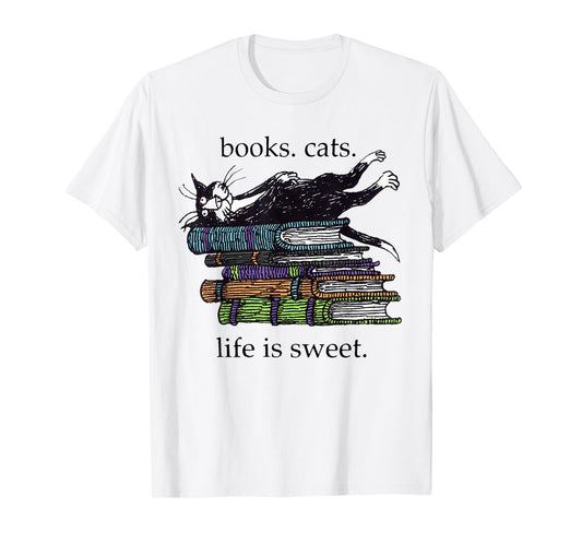 Books Cats Life Is Sweet Funny Cats Books Lover Men Women T-Shirt
