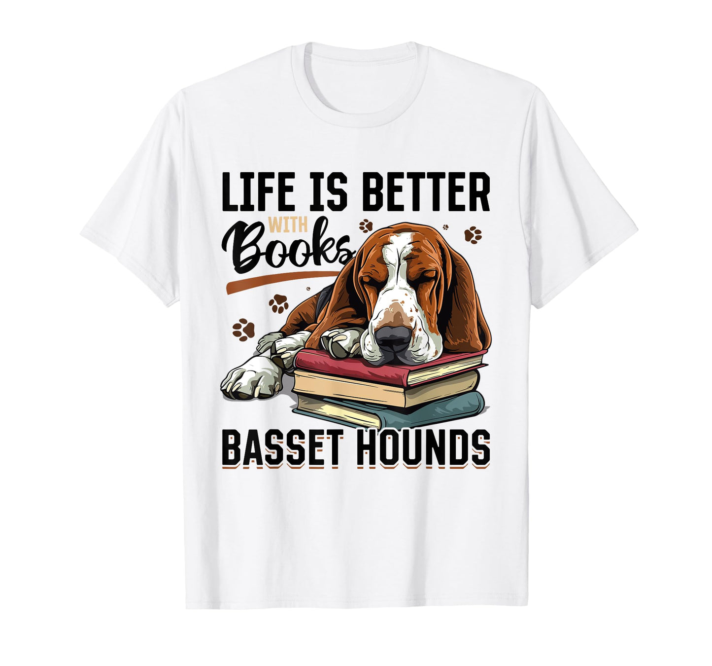 Basset Hound Dog Breed Life is Better with Books and a T-Shirt for Men Women Girls Kids