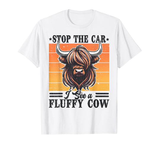 Stop The Car I See Fluffy Cow Retro Highland Cow Lover Funny T-Shirt