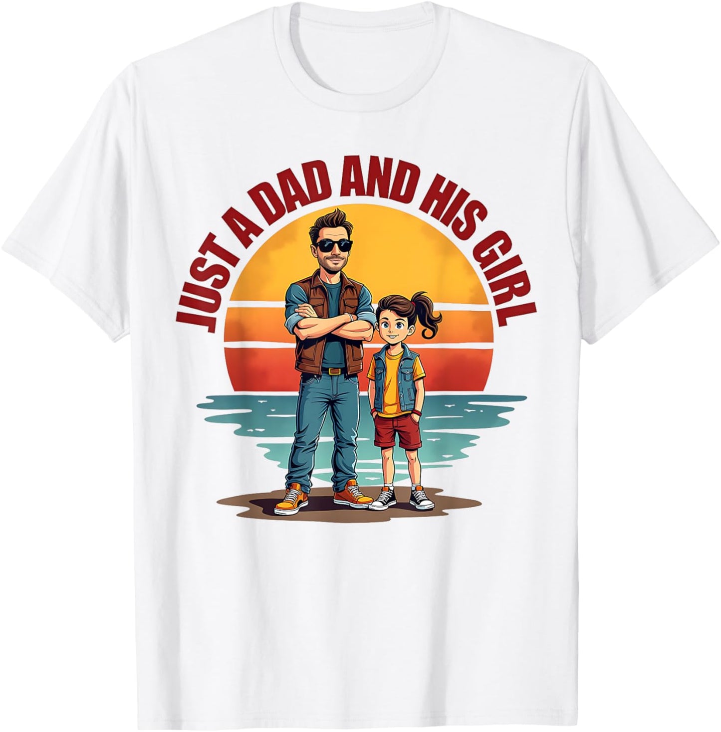Just A Dad And His Girl Daddy Father's Day 2025 T-Shirt
