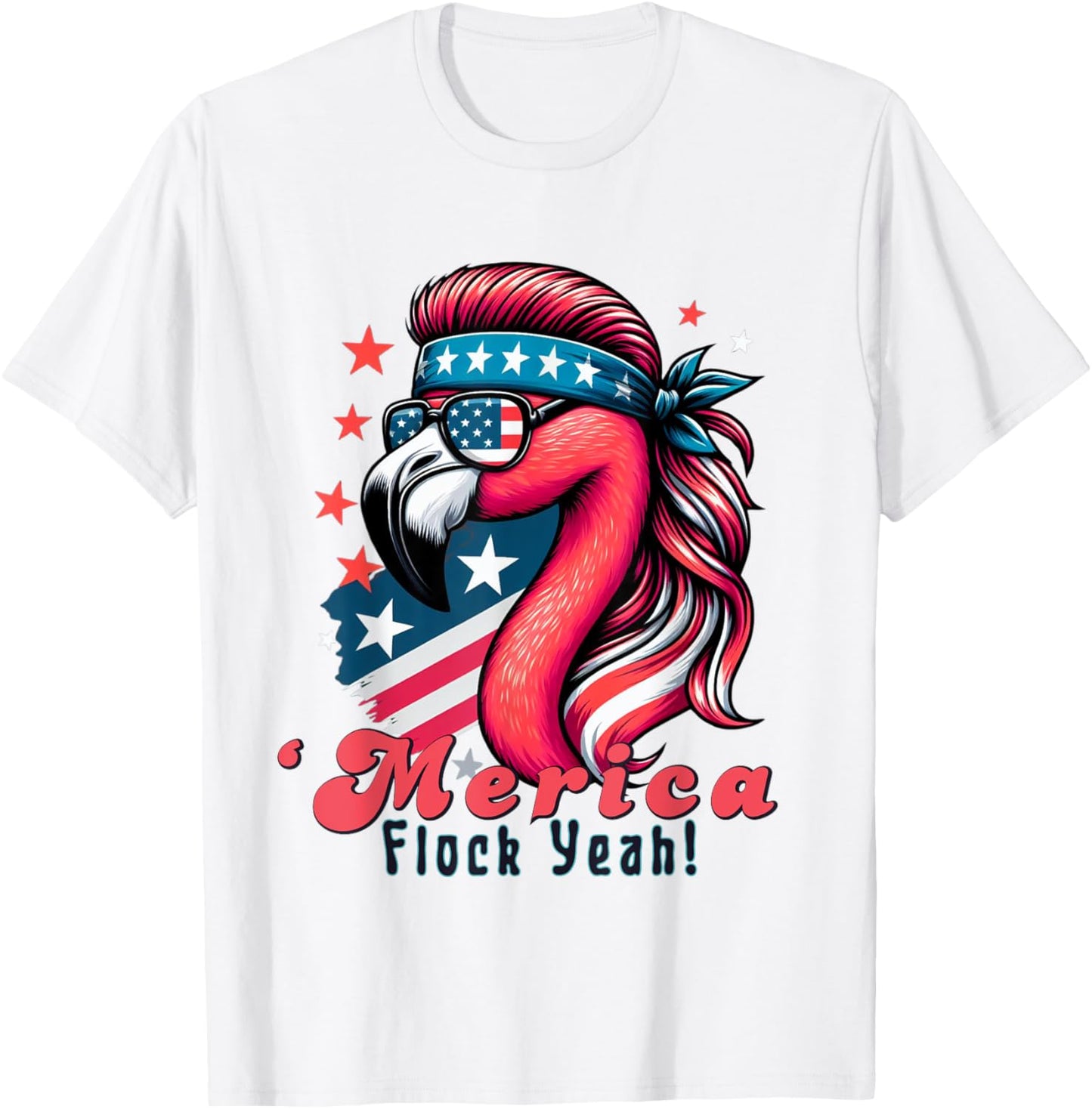 Merica Flock Yeah Funny Flamingo Mullet 4th of July Usa Flag T-Shirt