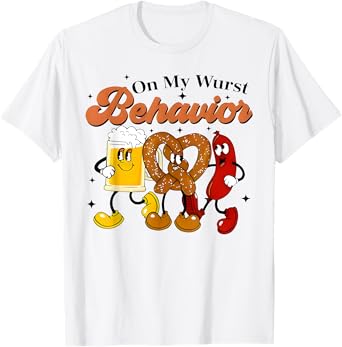 On My Wurst Behavior Funny Bavarian Oktoberfest T-Shirt