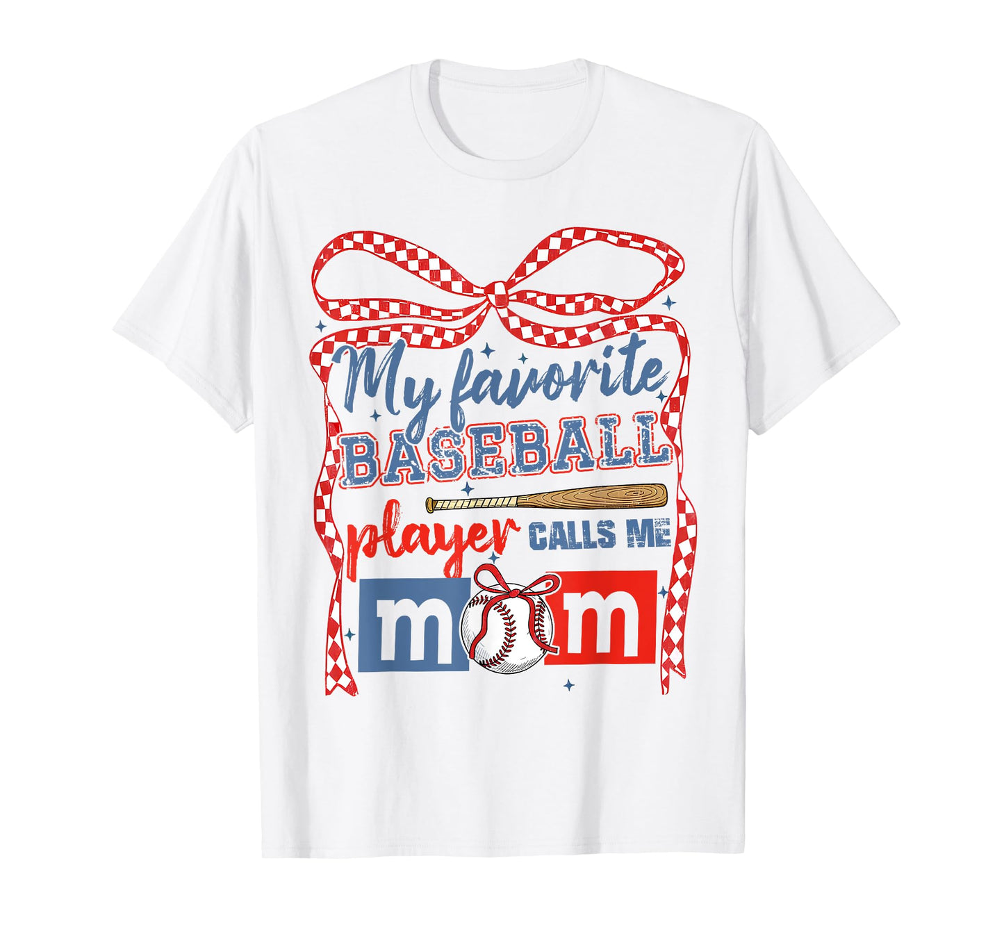 My Favorite Baseball Player Calls Me Mom Coquette Bow T-Shirt