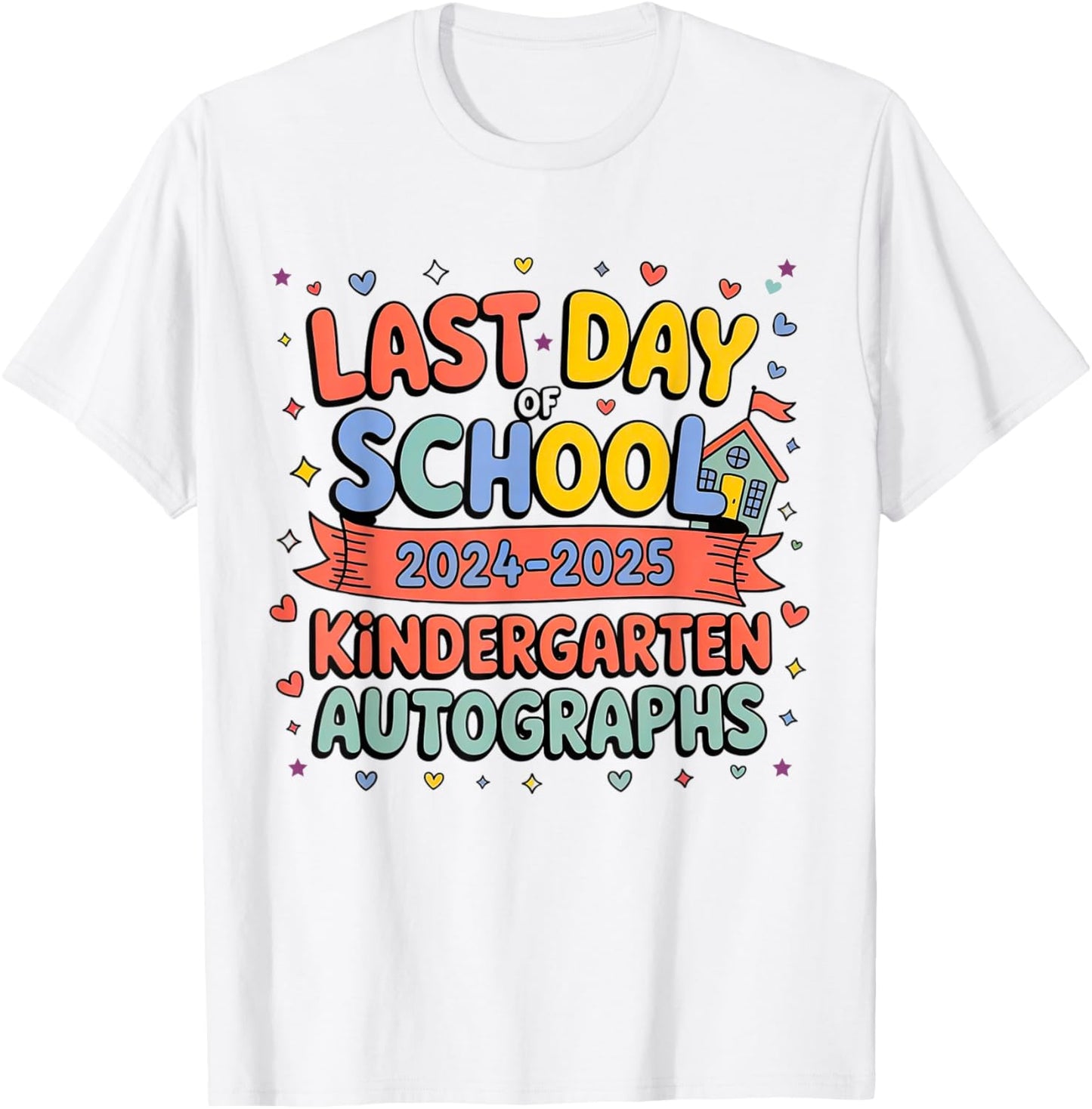 2024 2025 kindergarten Autographs last day school Graduation T-Shirt