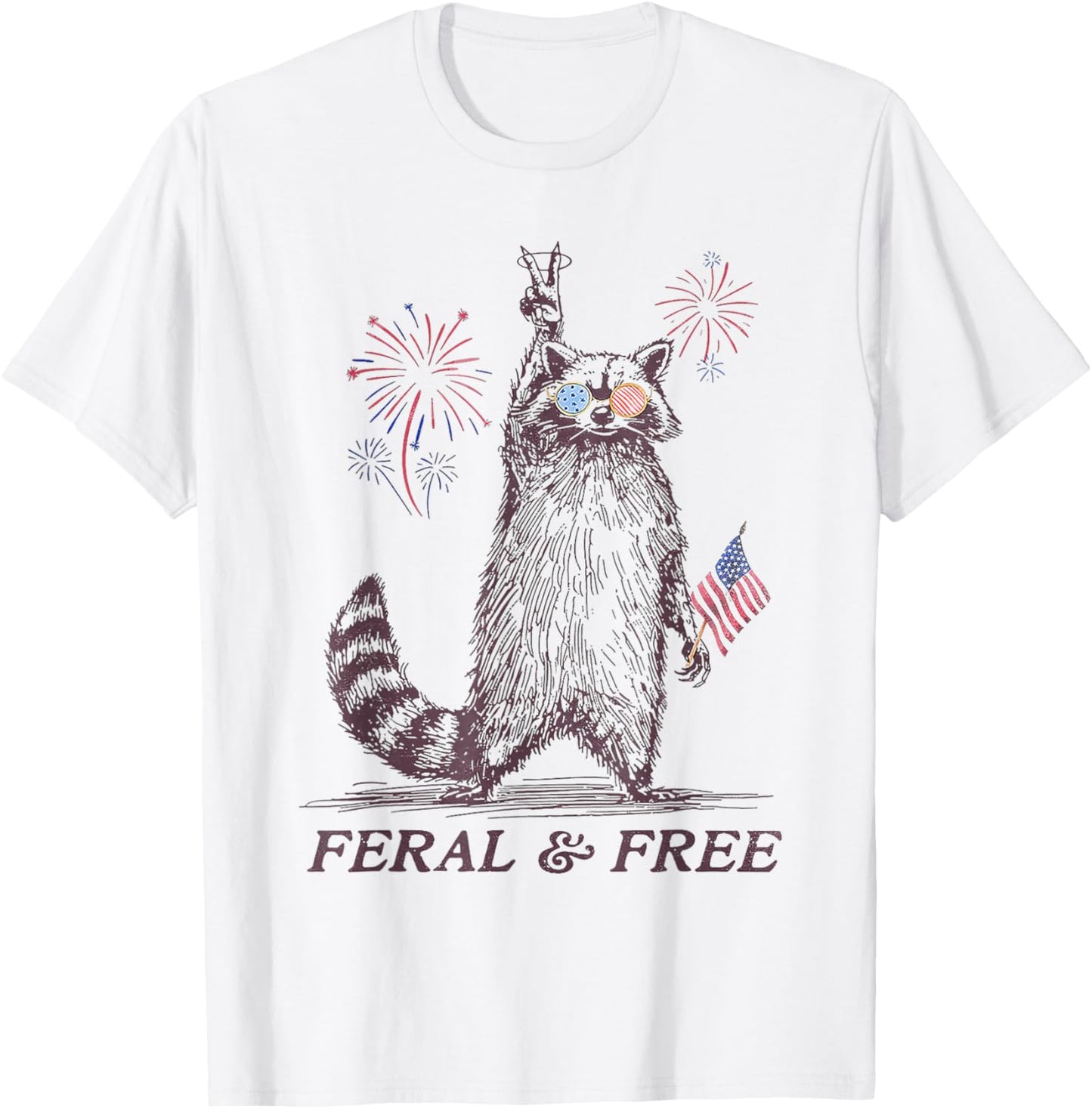 Feral And Free Funny Raccoon Feral Free 4th Of July US Flag T-Shirt
