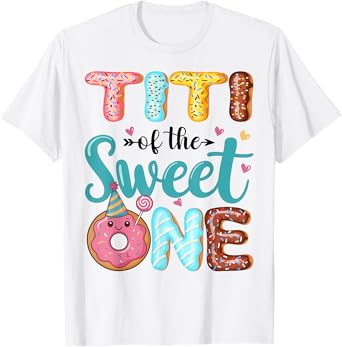 Titi Of The Sweet One 1st Birthday Girl Donut Party T-Shirt