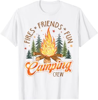 Fires Friends Fun Camping Crew Summer Camp Campfire Vacation T-Shirt