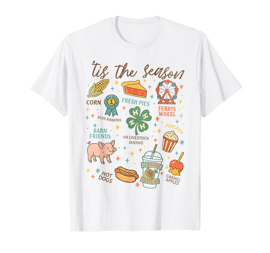 Tis The Season State Fair Livestock Shows Fair Week Tired T-Shirt