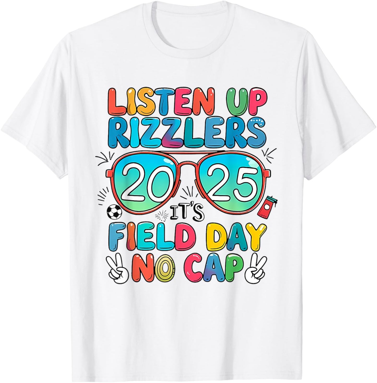 Funny Field Day Shirt Listen Up Rizzlers Field Day Grade T-Shirt