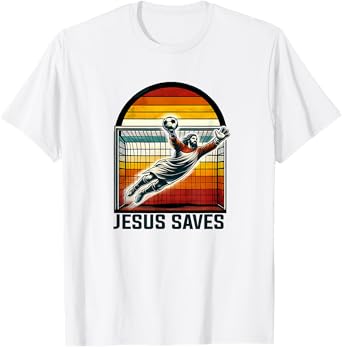 Jesus Saves Funny Soccer T-Shirt