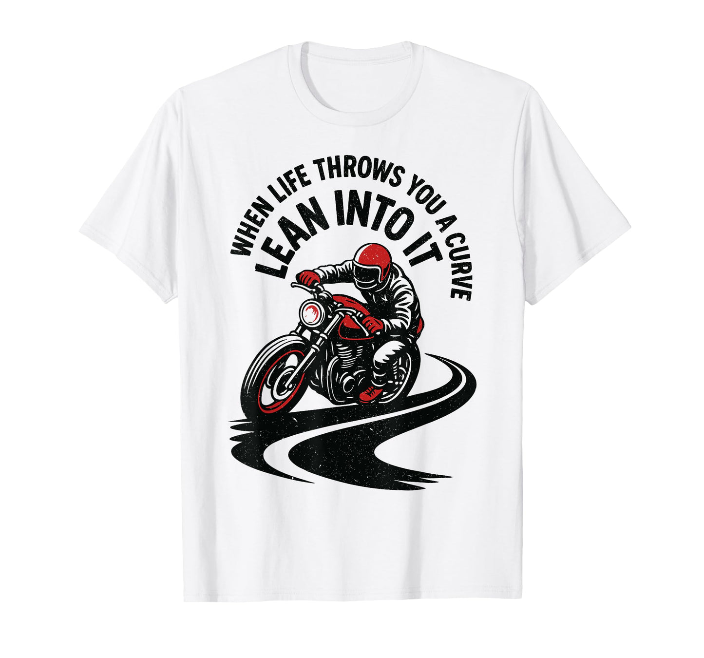 Biker When Life Throws You A Curve Motorcycle Men Women Kids T-Shirt