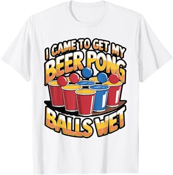 Funny Beer Pong Balls Wet Meme T-Shirt