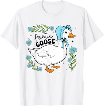Floral Auntie Goose Cute Silly Goose Mother's Day Womens T-Shirt