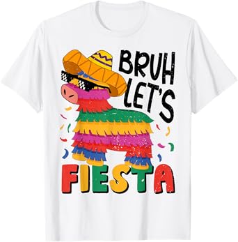 Bruh Lets Fiesta Cinco Mayo Pinata Funny Mexican Boy Men Kid T-Shirt