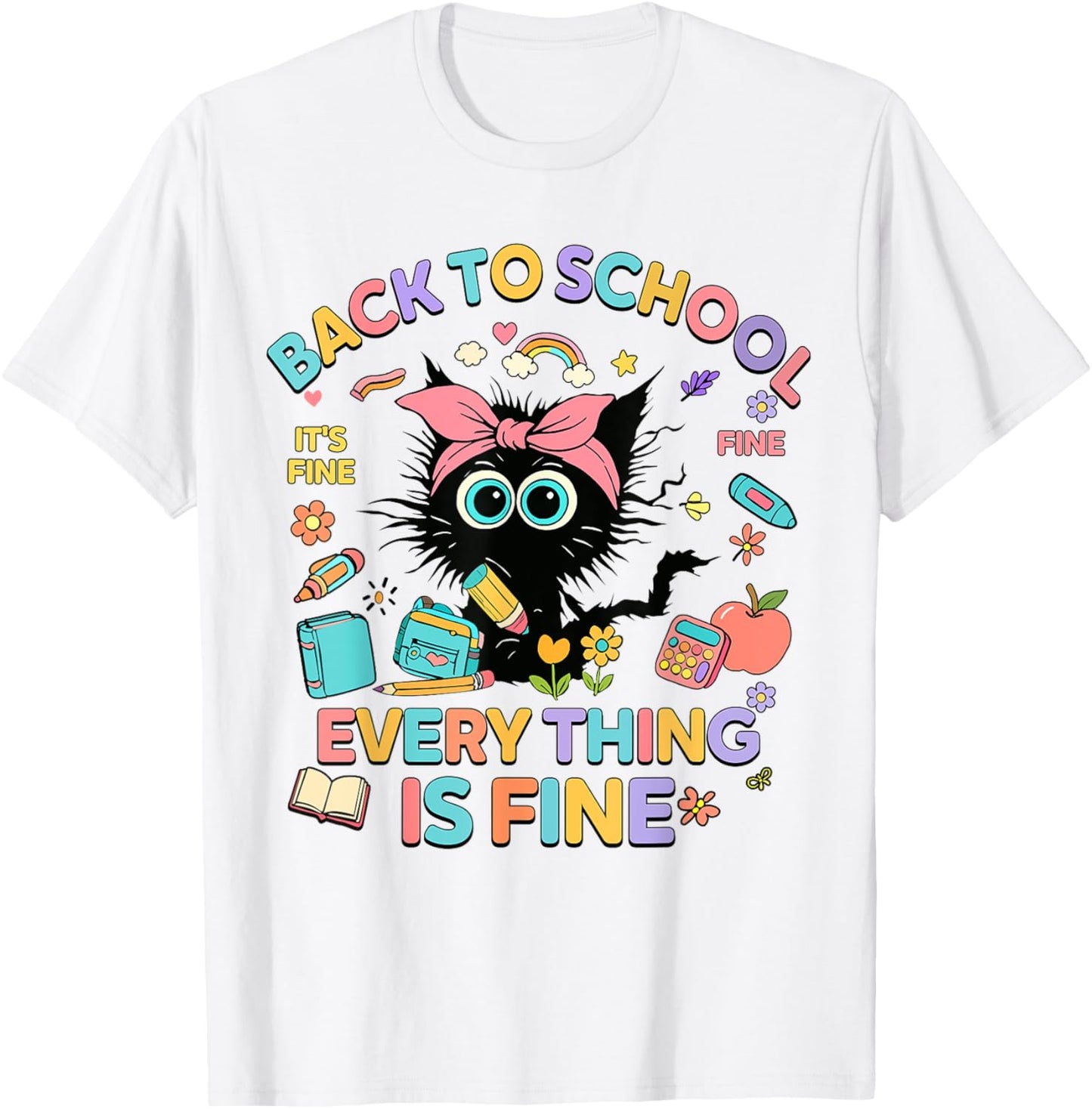 First Day Back To School Funny Black Cat Everything Is Fine Tee by TeeBrew