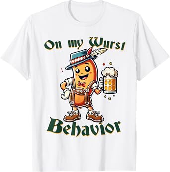 On My Wurst Behavior Funny Oktoberfest Costume Outfit German T-Shirt