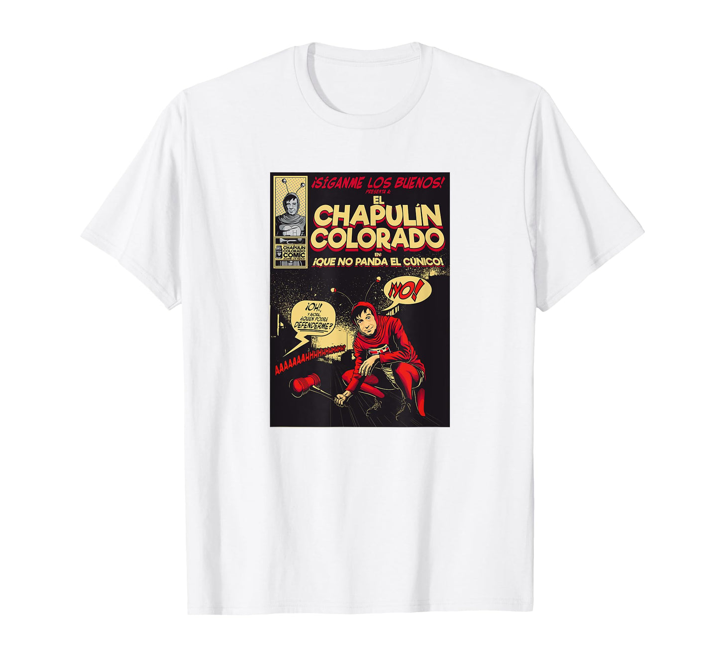 Chapulin Colorado - Fun Desings for Kids, Teen, Women & Men T-Shirt