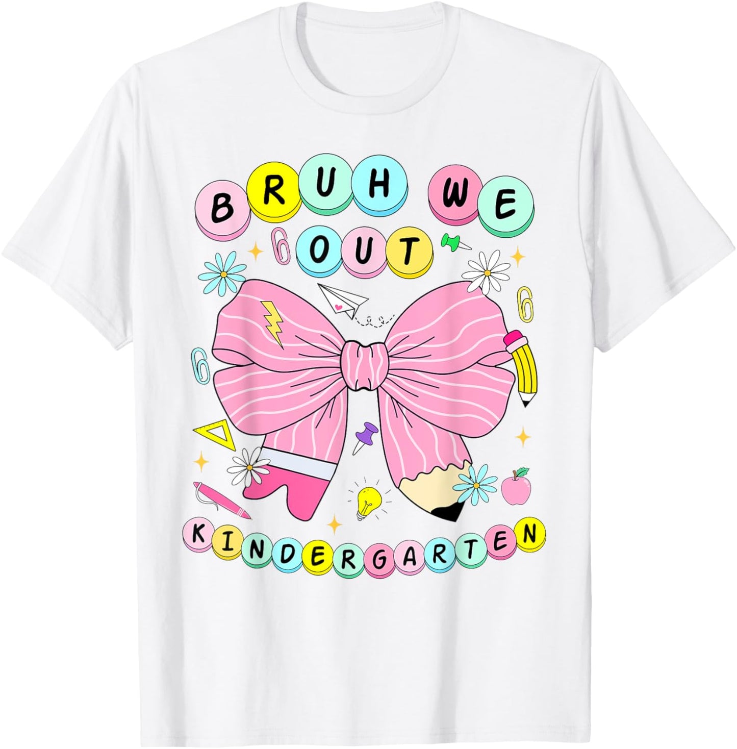 Bruh We Out Kindergarten Last Day Of School Girls Teachers T-Shirt