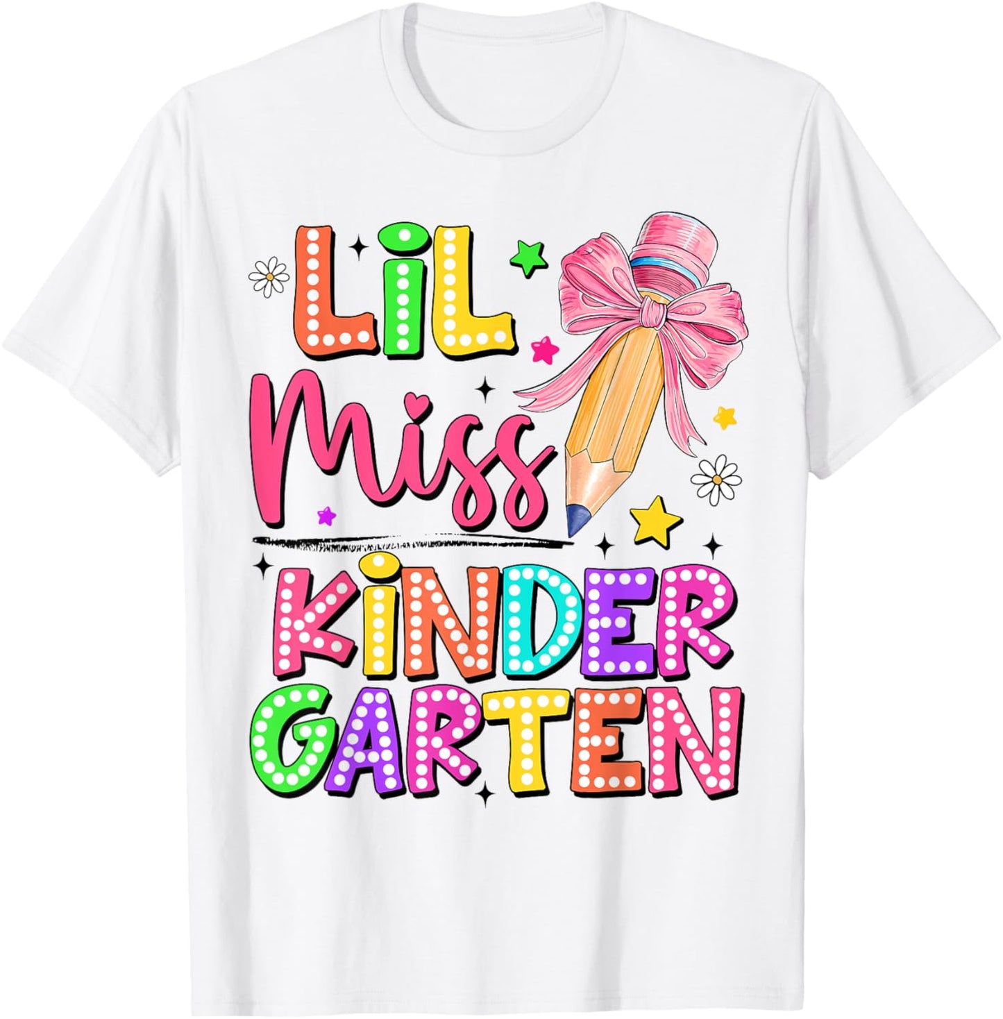 Lil Miss Kindergarten Pencil Coquette 1st Day Of School Girl T-shirt by TeeBrew