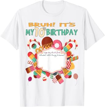 It's My 10th Birthday Sign My Shirt Bday T-Shirt