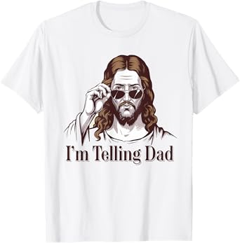 Funny I'm Telling Dad Retro Religious Christian Jesus T-Shirt
