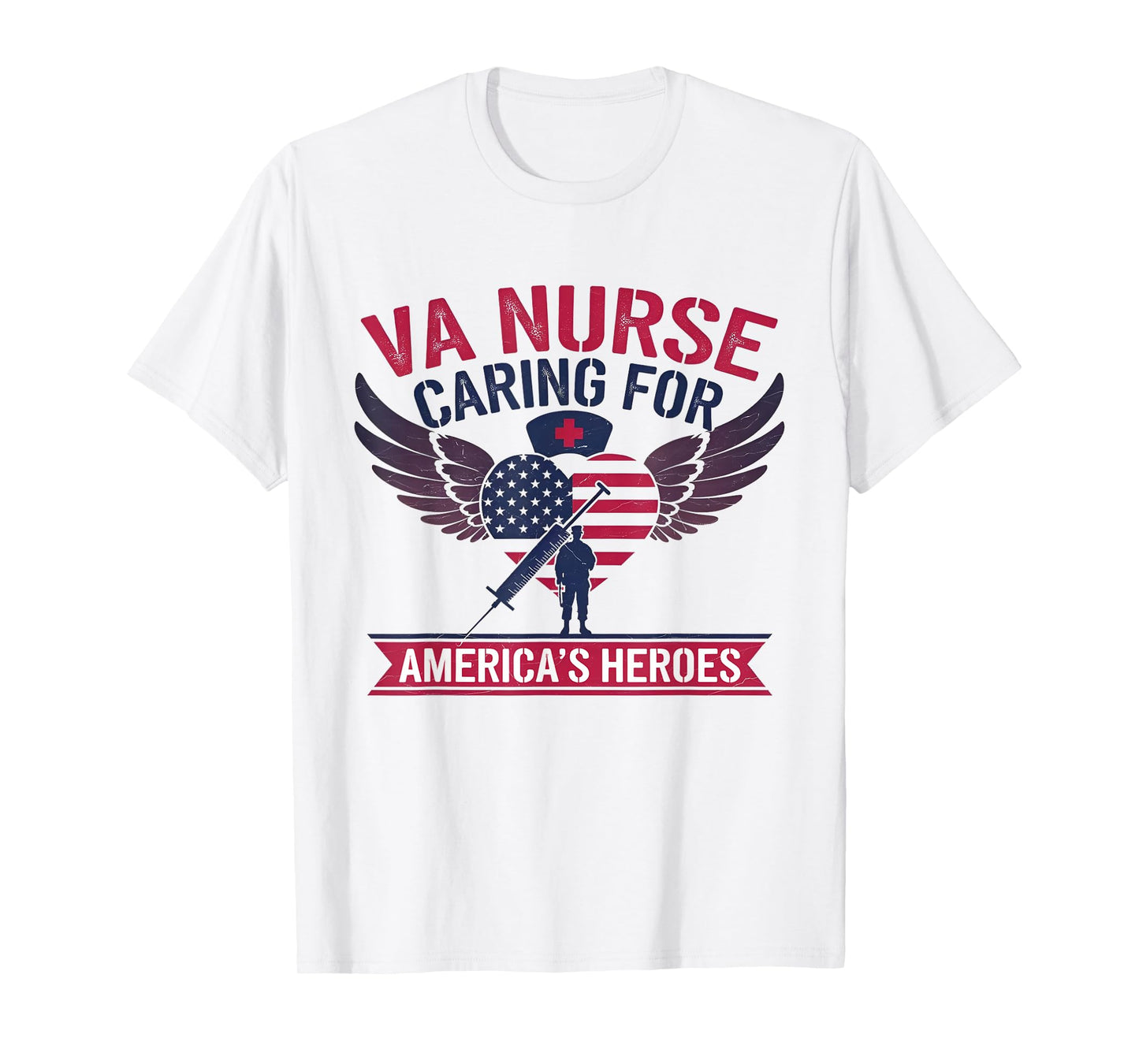 VA Nurse Caring For America's Heroes T-Shirt