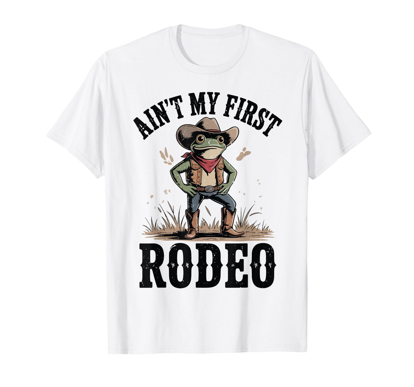 Toddler This Aint My First Rodeo Funny Frog Cowboy with Hat T-Shirt