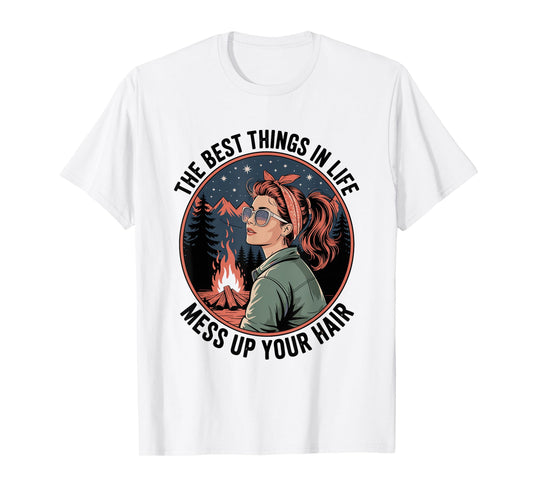 Women Motorcycle The Best Things in Life Mess Up Your Hair T-Shirt