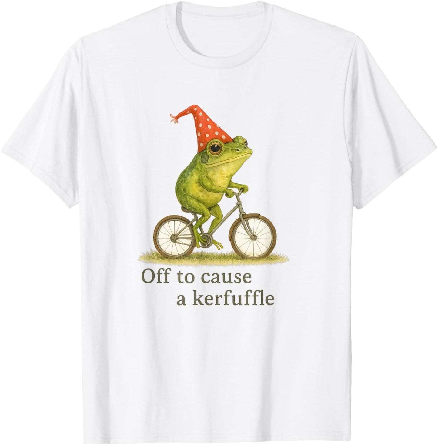 Off To Cause a Kerfuffle T-Shirt