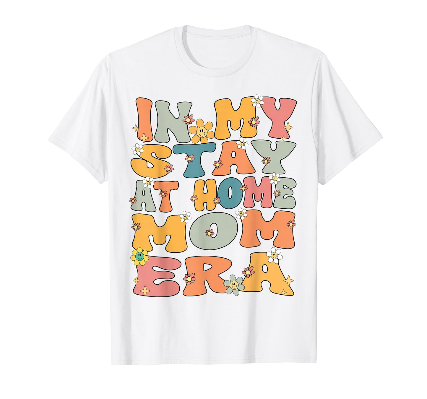 In My Stay At Home Mom Era Retro Groovy Stay At Home Mom T-Shirt