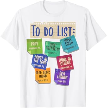 Christian To Do List Faith Bible Verse Religious Christian T-Shirt