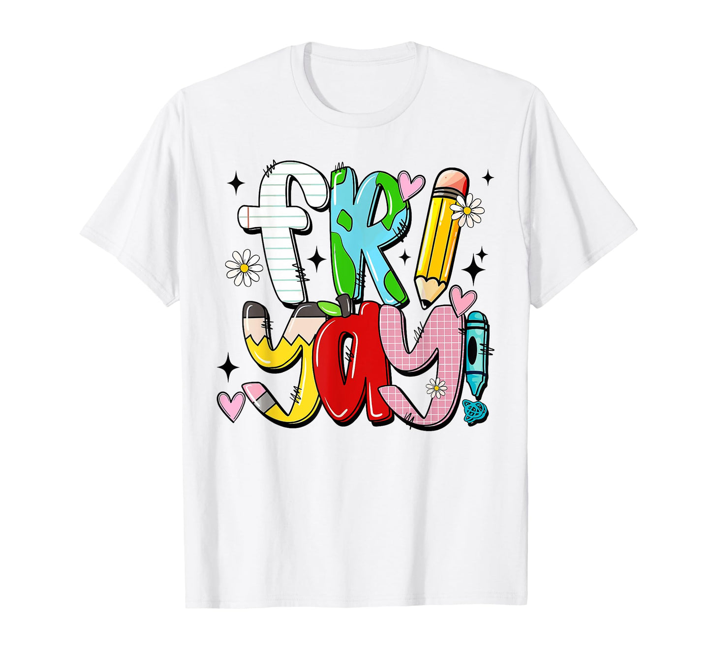 Happy Fri-Yay Friday Lovers Teacher Life FriYay Weekend T-Shirt