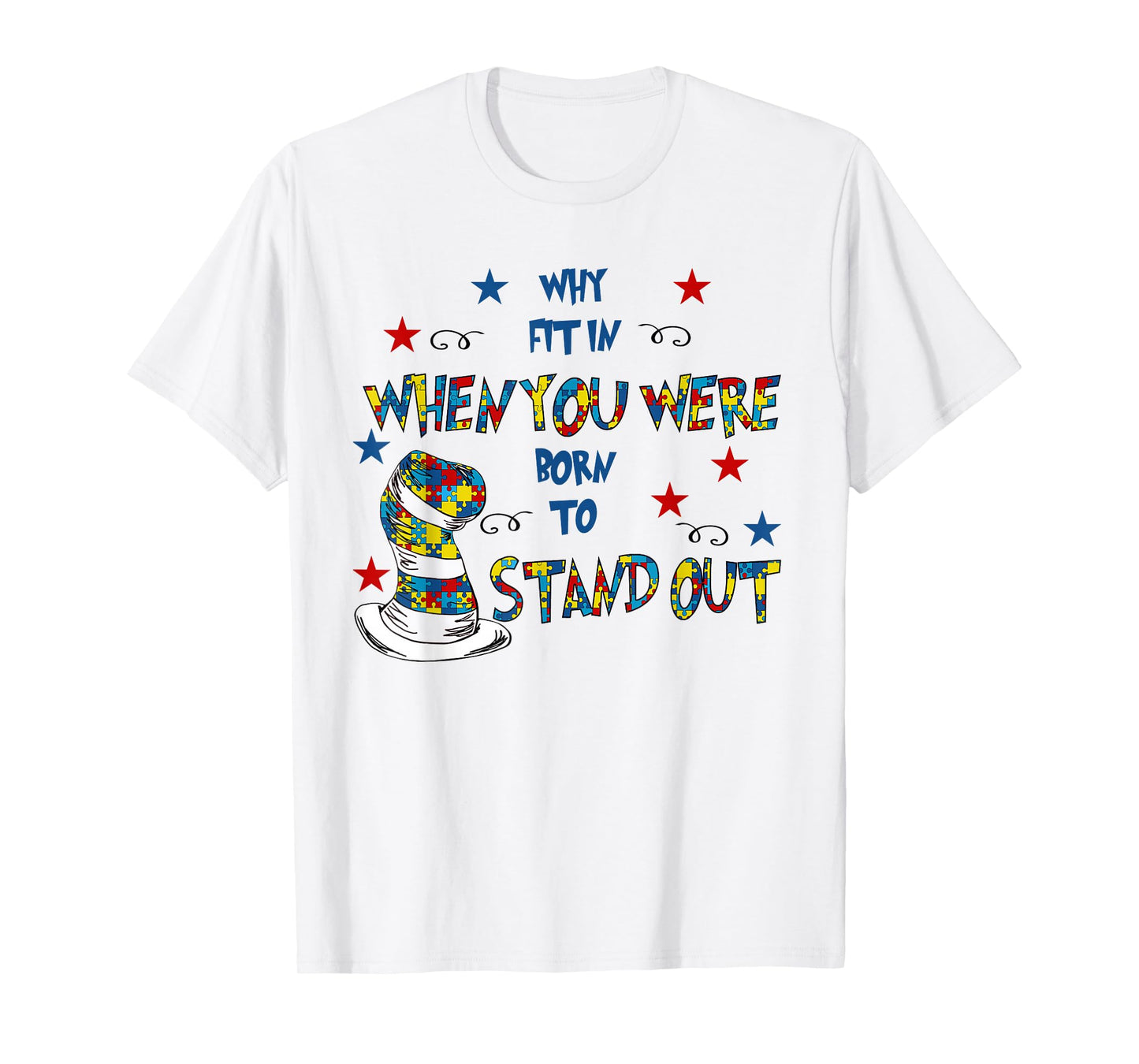 Why Fit In Doctor Teacher Cat In Hat Cool Autism Awareness T-Shirt